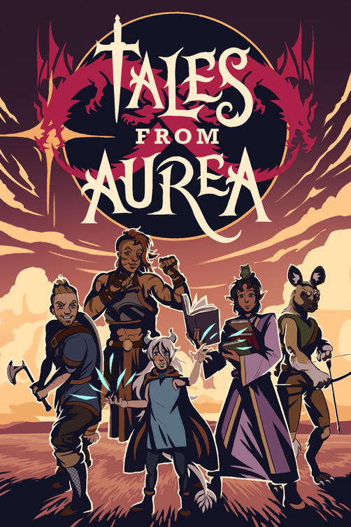 Cover art for the web novel Tales from Aurea. The title features a sword as the T in Tales and two dragons forming an infinity symbol in the background. Five characters stand ready to fight under a solar eclipse.